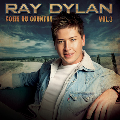 アルバム/Goeie Ou Country, Vol. 3/Ray Dylan