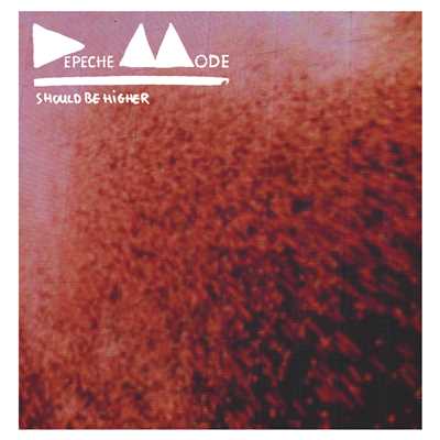 Should Be Higher (Remixes) - EP/Depeche Mode