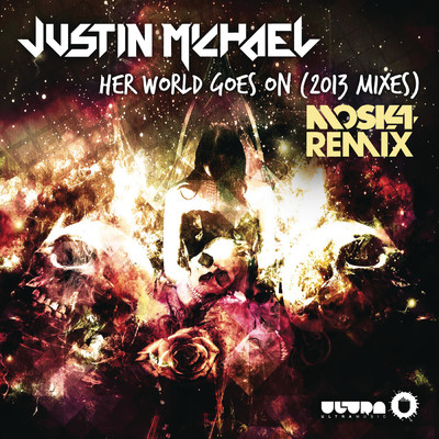 シングル/Her World Goes On (Moska Remix)/Justin Michael