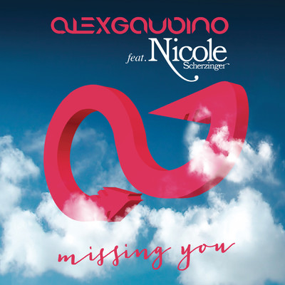 Missing You (DJ Wlady Remix) feat.Nicole Scherzinger/Alex Gaudino