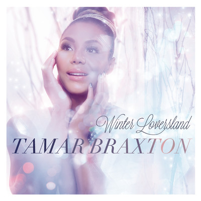 Winter Loversland/Tamar Braxton