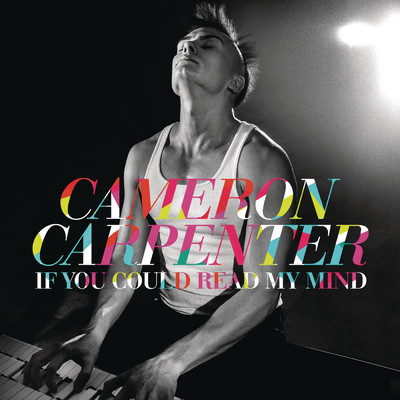 アルバム/If You Could Read My Mind/Cameron Carpenter