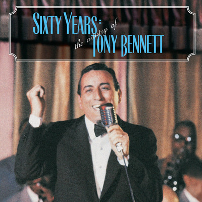 アルバム/60 Years: The Artistry of Tony Bennett/Tony Bennett