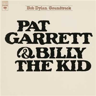 アルバム/Pat Garrett & Billy The Kid ((Soundtrack From The Motion Picture))/Bob Dylan