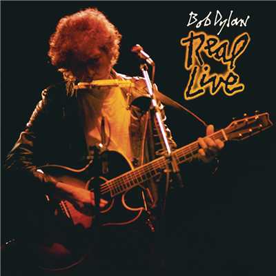 アルバム/Real Live/Bob Dylan