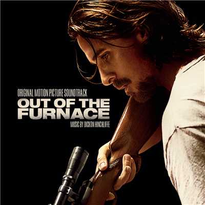 Out of the Furnace (Original Motion Picture Soundtrack)/Dickon Hinchliffe