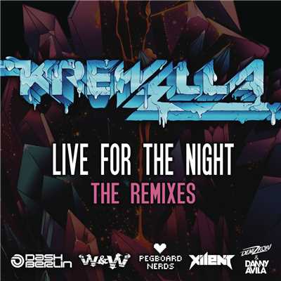 アルバム/Live for the Night (Remix EP) (Explicit)/Krewella