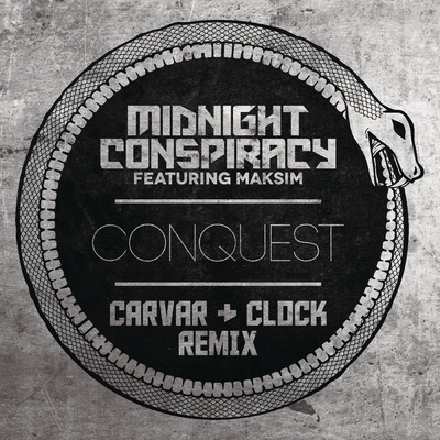 Conquest (Carvar & Clock Remix) feat.Maksim/Midnight Conspiracy