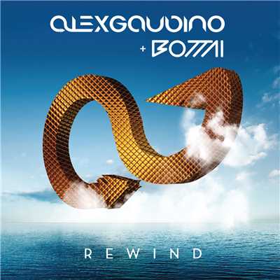 Rewind/Alex Gaudino／Bottai