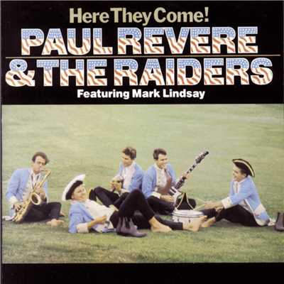 アルバム/Here They Come！/Paul Revere & The Raiders