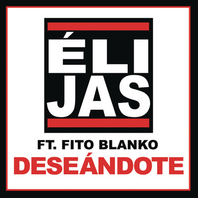 シングル/Deseandote feat.Fito Blanko/Eli Jas