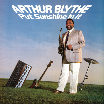 アルバム/Put Sunshine In It/Arthur Blythe