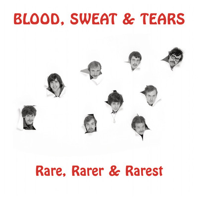アルバム/Rare, Rarer & Rarest/Blood, Sweat & Tears