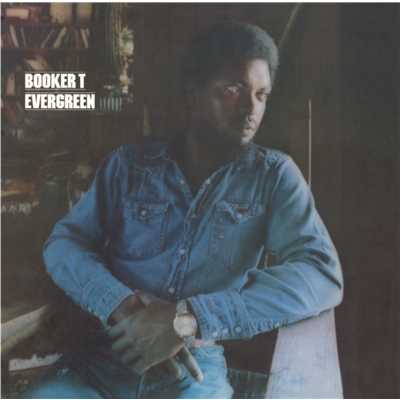 Evergreen (Expanded Edition)/Booker T.