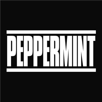 Peppermint/Julio Bashmore