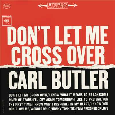 I Know Why I Cry/Carl Butler