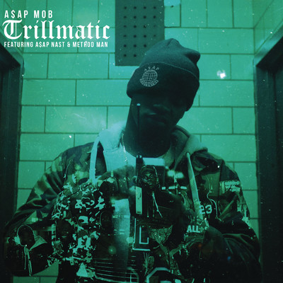 シングル/Trillmatic (Clean) feat.A$AP Nast,Method Man/A$AP Mob