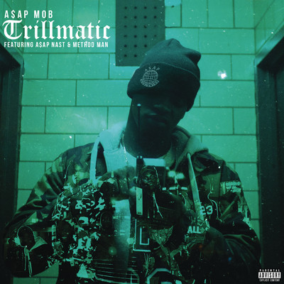 シングル/Trillmatic (Explicit) feat.A$AP Nast,Method Man/A$AP Mob