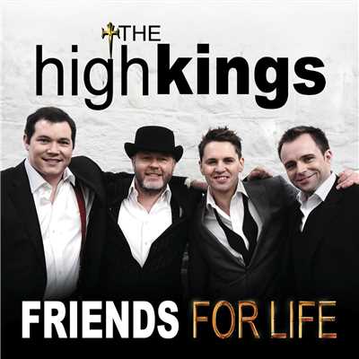 シングル/Friends for Life (Live Version)/The High Kings