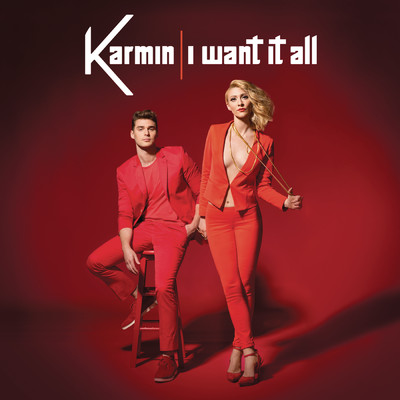 シングル/I Want It All/Karmin