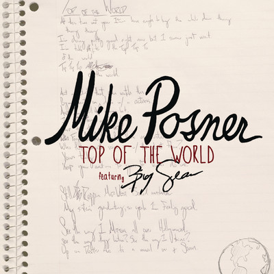 Top of the World (Explicit) feat.Big Sean/Mike Posner