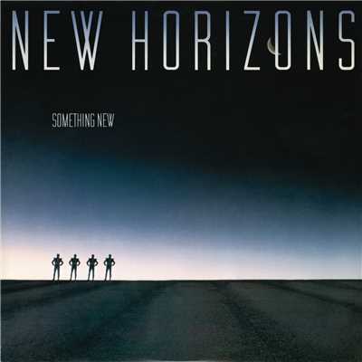 Something New/New Horizons