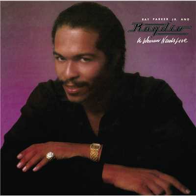 A Woman Needs Love (Just Like You Do) (7” Version)/Ray Parker Jr.／Raydio
