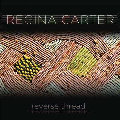 Reverse Thread/レジーナ・カーター
