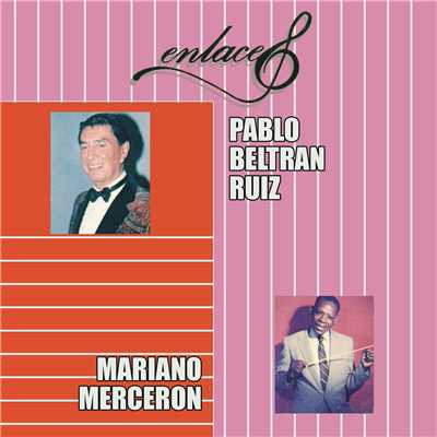 Enlaces Pablo Beltran Ruiz y Mariano Merceron/Pablo Beltran Ruiz／Mariano Merceron