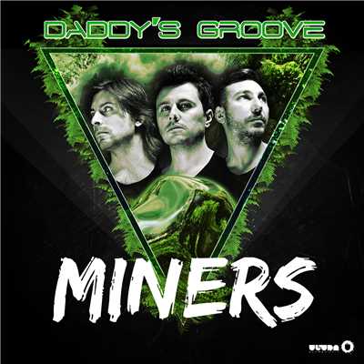 Miners (Radio Edit)/Daddy's Groove