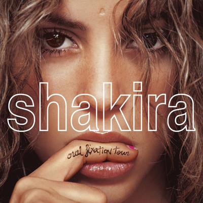 アルバム/Shakira Oral Fixation Tour (Live)/Shakira
