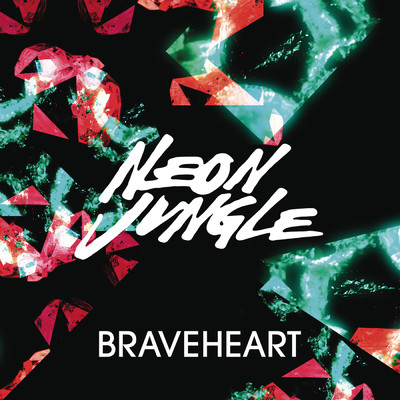 シングル/Braveheart (Patrick Hagenaar's Colour Code Remix) (Explicit)/Neon Jungle