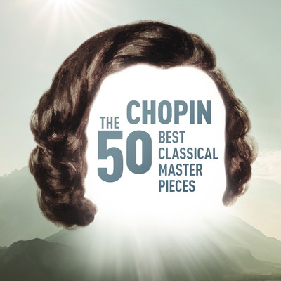 Chopin - The 50 Best Classical Masterpieces/Various Artists