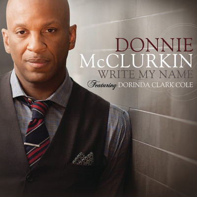シングル/Write My Name feat.Dorinda Clark Cole/Donnie McClurkin