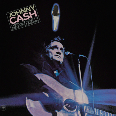 アルバム/I Would Like to See You Again/Johnny Cash