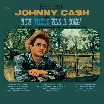 Now There Was A Song！/Johnny Cash