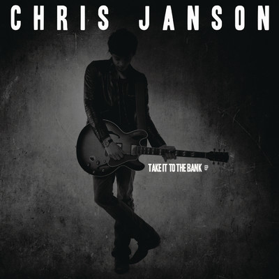 アルバム/Take It to the Bank (EP)/Chris Janson