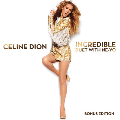 アルバム/Incredible feat. Ne-Yo/Celine Dion