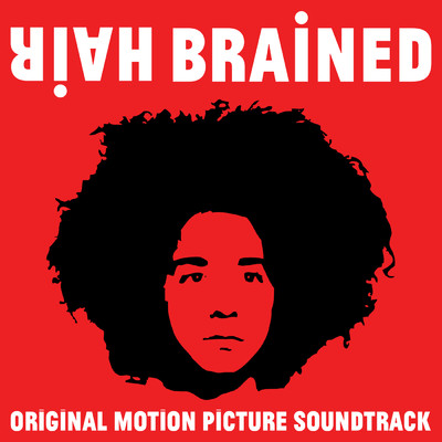 HairBrained (Original Motion Picture Soundtrack)/Various Artists