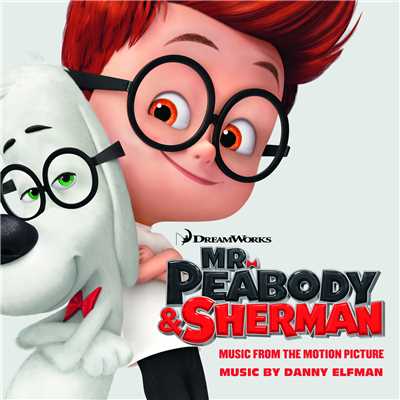 Mr. Peabody & Sherman (Music from the Motion Picture)[Bonus Track]/Various Artists