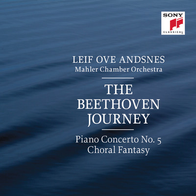 アルバム/The Beethoven Journey: Piano Concerto No. 5 in E-Flat Major, Op. 73 & Fantasia in C Minor, Op. 80 ”Choral Fantasy”/Leif Ove Andsnes