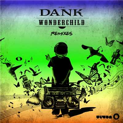 Wonder Child (Remixes)/DANK