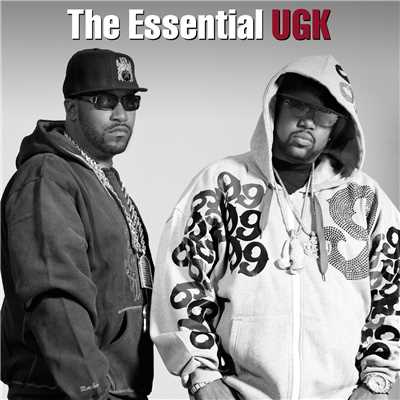 The Essential UGK (Explicit)/UGK (Underground Kingz)