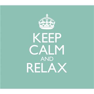Keep Calm & Relax (Explicit)/Various Artists