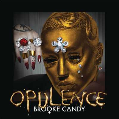 シングル/Opulence/Brooke Candy