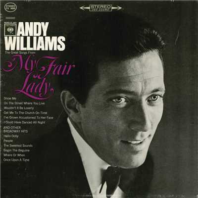 アルバム/The Great Songs from 'My Fair Lady' and Other Broadway Hits/Andy Williams