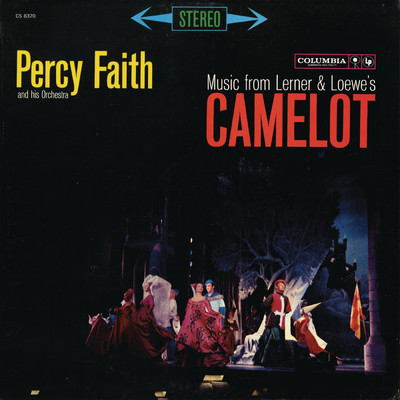 Music from Lerner & Loewe's Camelot/Percy Faith & His Orchestra