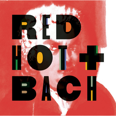 Red Hot + Bach/Various Artists