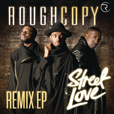 Street Love (Remixes)/Rough Copy