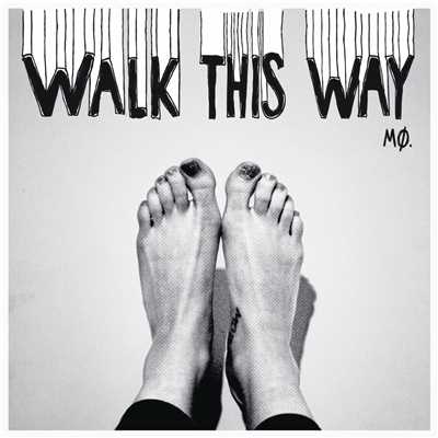 Walk This Way/MO